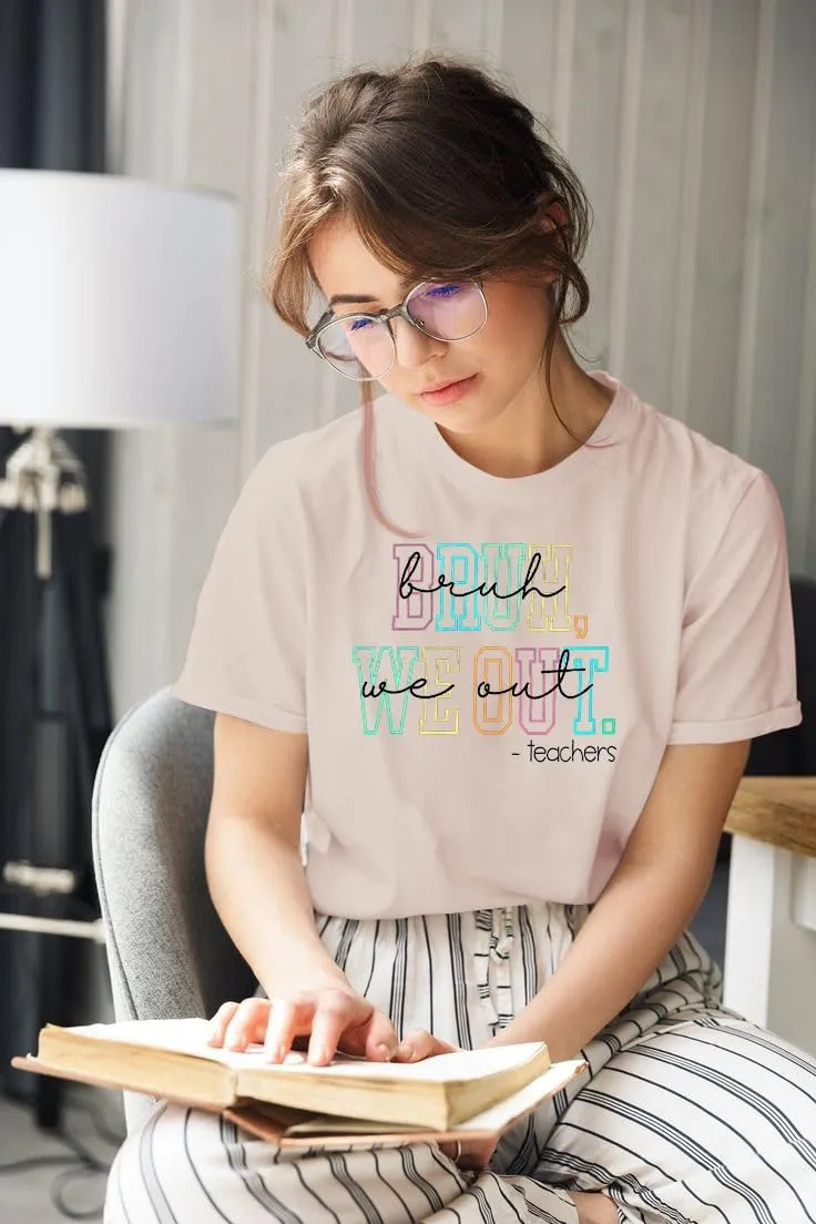 Last Day of School Shirt Women Bruh We Out Teachers Shirts Funny Teacher Tshirts Teacher Life Casual Tops