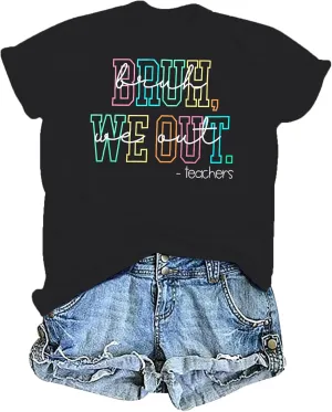 Last Day of School Shirt Women Bruh We Out Teachers Shirts Funny Teacher Tshirts Teacher Life Casual Tops